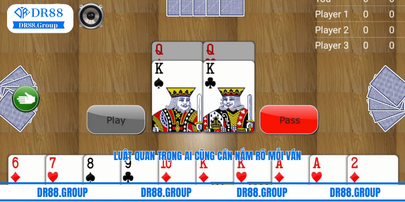 Luật quan trọng ai cũng cần nắm rõ mỗi ván tiến lên